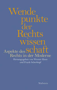 Wendepunkte der Rechtswissenschaft : Aspekte des Rechts in der Moderne