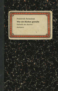Wie ich Bücher gestalte (Ästhetik des Buches 6) （4. Aufl. 2016. 80 S. 36 Abb. 205 mm）