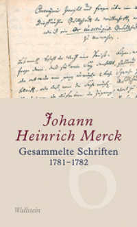 Gesammelte Schriften 1781-1782 (Gesammelte Schriften. Kritische, kommentierte Ausgabe 6) （2017. 640 S. mit 19 z.T. farb. Abb. 230 mm）