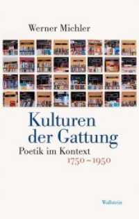 Kulturen der Gattung : Poetik im Kontext, 1750-1950 （2015. 712 S. 222 mm）