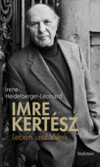 Imre Kertész : Leben und Werk （2015. 192 S. 210 mm）