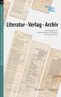Literatur - Verlag - Archiv (Beide Seiten. Autoren und Wissenschaftler im Gespräch 4) （2015. 304 S. mit 60 überw. farb. Abb. 222 mm）