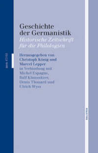 Geschichte der Germanistik Bd.47/48 : Historische Zeitschrift für die Philologien (Geschichte der Germanistik (alter Reihentitel: Mitteilungen des Marbacher Arbeitskreises für Geschichte) （2015. 160 S. 2 Abb. 240 mm）