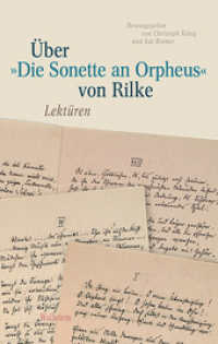 Über »Die Sonette an Orpheus« von Rilke : Lektüren （2016. 336 S. 222 mm）