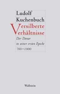 Versilberte Verhältnisse : Der Denar in seiner ersten Epoche 700-1000 (Figura. Ästhetik, Geschichte, Literatur 4) （2016. 240 S. 10 Abb. 190 mm）