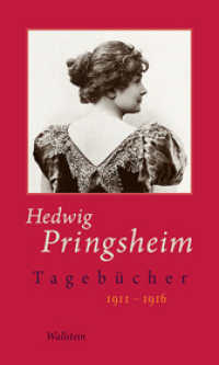 1911-1916 (Hedwig Pringsheim - Tagebücher 5) （2016. 827 S. 12 Abb. 210 mm）