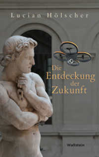 Die Entdeckung der Zukunft （2. Aufl. 2016. 371 S. 21 Abb. 190 mm）