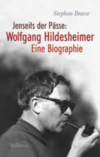 Jenseits der Pässe: Wolfgang Hildesheimer : Eine Biographie （2. Aufl. 2016. 588 S. 18 Abb. 222 mm）