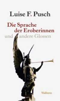 Die Sprache der Eroberinnen : und andere Glossen （2016. 143 S. 3 Abb. 200 mm）