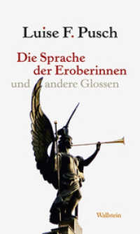 Die Sprache der Eroberinnen : und andere Glossen （2016. 143 S. 3 Abb. 200 mm）