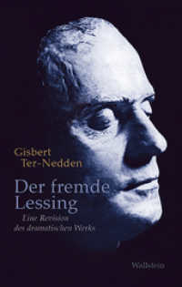 Der fremde Lessing : Eine Revision des dramatischen Werks （2017. 490 S. 222 mm）