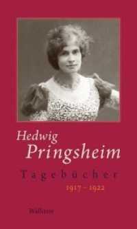 1917-1922 (Hedwig Pringsheim - Tagebücher 6) （2017. 807 S. 11 Abb. 210 mm）
