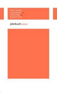 Jahrbuch 2022 (Jahrbuch der Deutschen Akademie für Sprache und Dichtung) （2023. 196 S. 13 Abb. 210 mm）