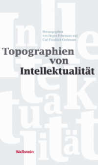 Topographien von Intellektualität (Veröffentlichung der Krupp Reimers Forschungsgruppe) （2018. 267 S. 222 mm）