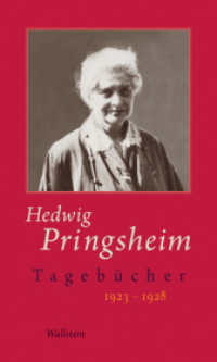 1923-1928 (Hedwig Pringsheim - Tagebücher 7) （2018. 715 S. 13 Abb. 210 mm）