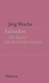 Palinodien : Die Kunst der Selbstkorrektur (Kleine Schriften zur literarischen Ästhetik und Hermeneutik .10) （2025. 112 S. 210 mm）