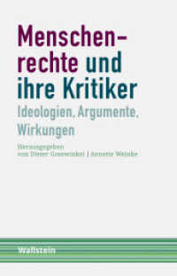 Menschenrechte und ihre Kritiker : Ideologien, Argumente, Wirkungen (Schriftenreihe Menschenrechte im 20. Jahrhundert 3) （2019. 207 S. 210 mm）