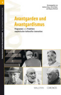 Avantgarden und Avantgardismus : Programme und Praktiken emphatischer kultureller Innovation (Sommerakademie Centre Dürrenmatt Neuchâtel 6) （2018. 268 S. mit 39 z.T. farb. Abb. 222 mm）