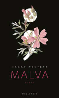Malva : Roman （2018. 245 S. 220 mm）