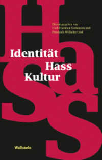 Identität - Hass - Kultur (Veröffentlichung der Krupp Reimers Forschungsgruppe) （2019. 261 S. 13 Abb. 222 mm）