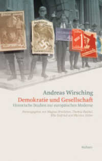 Demokratie und Gesellschaft : Historische Studien zur europäischen Moderne （2019. 400 S. 1 Abb. 222 mm）