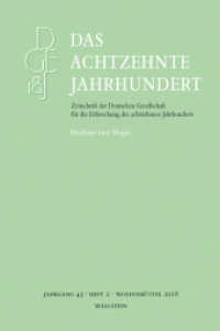 Das achtzehnte Jahrhundert 43/2 (Das achtzehnte Jahrhundert - Zeitschrift der Deutschen Gesellschaft für die Erforschung des achtzehnten) （2019. 152 S. 5 Abb. 235 mm）