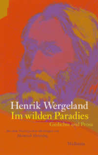 Im wilden Paradies : Gedichte und Prosa （2019. 217 S. 2 Abb. 222 mm）