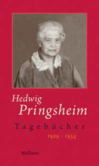 Tagebücher : 1929-1934 (Hedwig Pringsheim - Tagebücher 8) （2019. 820 S. 19 Abb. 210 mm）