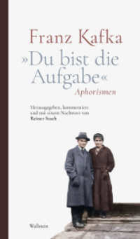 »Du bist die Aufgabe« : Aphorismen （3. Aufl. 2019. 252 S. 9 Abb. 215 mm）