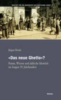 &raquo;Das neue Ghetto&laquo;? : Raum, Wissen und j&uuml;dische Identit&auml;t im langen 19. Jahrhundert (Hamburger Beitr&auml;ge zur Geschichte der deutschen Juden)