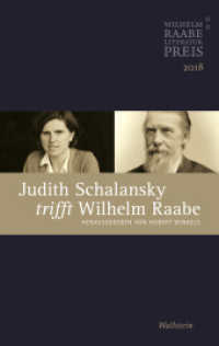 Judith Schalansky trifft Wilhelm Raabe : Der Wilhelm Raabe-Literaturpreis 2018 （2019. 124 S. mit 6 z.T. farb. Abb. 190 x 230 mm）