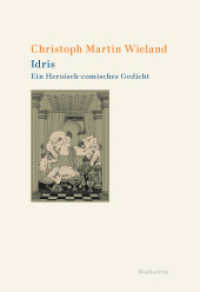 Idris und Zenide : Ein romantisches Gedicht (Wieland. Studienausgabe in Einzelbänden) （2024. 250 S. 221 mm）