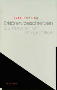 Erklären, beschreiben : Zur literarischen Interpretation （2020. 383 S. 222 mm）