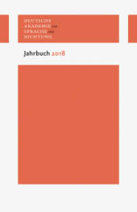 Jahrbuch 2018 (Jahrbuch der Deutschen Akademie für Sprache und Dichtung 2018) （2019. 156 S. 10 Abb. 210 mm）