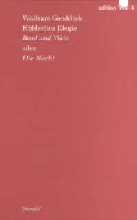 Hölderlins Elegie »Brod und Wein« oder »Die Nacht« (edition Text 8) （2020. 344 S. 33 Abb. 280 mm）