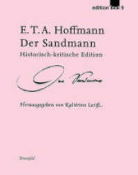 Der Sandmann : Historisch-kritische Edition (edition Text 9) （2020. 200 S. mit 41 z.T. farb. Abb. 275 mm）