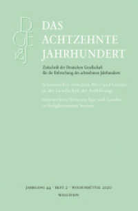 Das achtzehnte Jahrhundert Bd.44/2 : Schnittstellen zwischen Alter und Gender in der Gesellschaft der Aufklärung / Intersections between Age and Gender in Enlightenment Society (Das achtzehnte Jahrhundert - Zeitschrift der Deutschen... 44/2) （2020. 136 S. 1 Abb. 235 mm）
