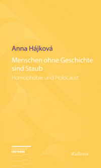 Menschen ohne Geschichte sind Staub : Homophobie und Holocaust (Hirschfeld-Lectures 14)