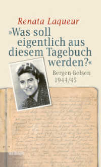 Was soll eigentlich aus diesem Tagebuch werden? : Bergen-Belsen 1944/45 (Bergen-Belsen. Berichte und Zeugnisse 11)