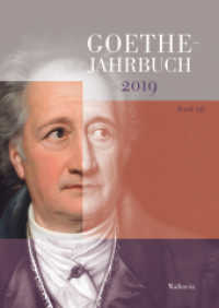 Goethe-Jahrbuch 136, 2019 (Goethe-Jahrbuch 136) （2020. 454 S. 42 Abb. 240 mm）