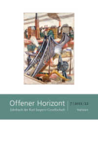 Offener Horizont : Jahrbuch der Karl Jaspers-Gesellschaft 7/2021/22 (Jahrbuch der Karl Jaspers-Gesellschaft 7/2021/22) （2024. 400 S. mit 16 farb. Abb. 223 mm）