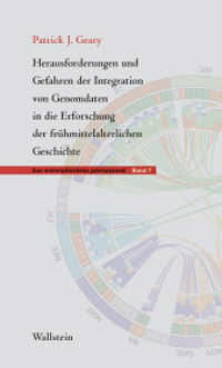 Herausforderungen und Gefahren der Integration von Genomdaten in die Erforschung der frühmittelalterlichen Geschichte (Das mittelalterliche Jahrtausend 7) （2021. 60 S. mit 5 farb. Abb. 200 mm）