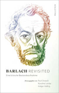 Barlach revisited : Eine kritische Bestandsaufnahme （2021. 328 S. 91 Abb. 222 mm）
