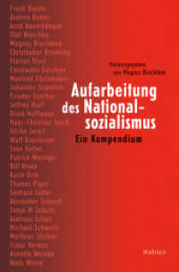 Aufarbeitung des Nationalsozialismus : Ein Kompendium （2. Aufl. 2021. 720 S. 21 Abb. 230 mm）