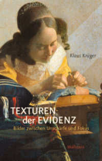 Texturen der Evidenz : Bilder zwischen Unschärfe und Fokus (BildEvidenz) （2026. 304 S. mit 100 farb. Abb. 190 mm）