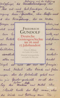 Deutsche Geistesgeschichte im 16. und 17. Jahrhundert (Friedrich Gundolfs »Geschichte der deutschen Literatur. Heidelberger Vorlesungen 1911-1931« 1) （2023. 416 S. 230 mm）