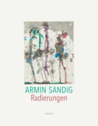 Radierungen （2022. 136 S. mit 114 überw. farb. Abb. 280 mm）