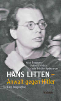 Hans Litten - Anwalt gegen Hitler : Eine Biographie （4. Aufl. 2022. 384 S. 51 Abb. 200 mm）