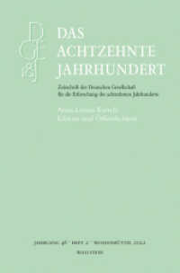 Das achtzehnte Jahrhundert : Anna Louisa Karsch: Edition und Öffentlichkeit (Das achtzehnte Jahrhundert - Zeitschrift der Deutschen Gesellschaft für die Erforschung des achtzehnten) （2022. 144 S. 235 mm）