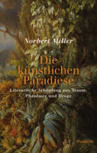 Die künstlichen Paradiese : Literarische Schöpfung aus Traum, Phantasie und Droge （2. Aufl. 2022. 888 S. mit 11 z.T. farb. Abb. 222 mm）